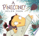 A Pinecone!