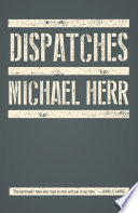 Dispatches by Michael Herr