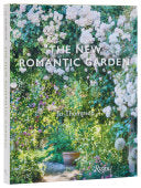The New Romantic Garden by Jo Thompson