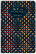 The Prince and the Pauper (Chiltern Classic) by Mark Twain