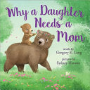 Why a Daughter Needs a Mom