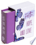 Faith, Hope, and Love (Tiny Book) by Insight Editions