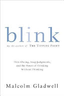 Blink: The Power of Thinking Without Thinking