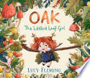 Oak: The Littlest Leaf Girl