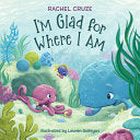 I'm Glad for Where I Am by Rachel Cruze, Lauren Gallegos
