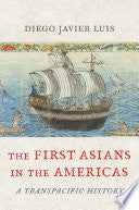 The First Asians in the Americas