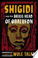 Shigidi and the Brass Head of Obalufon