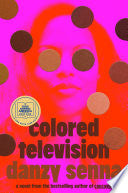 Colored Television (A GMA Book Club Pick)