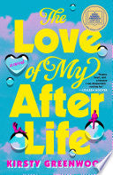 The Love of My Afterlife