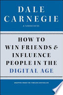 How to Win Friends and Influence People in the Digital Age