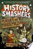 History Smashers: Plagues and Pandemics