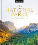 USA National Parks: Lands of Wonder by DK Travel
