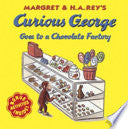 Curious George Goes to a Chocolate Factory
