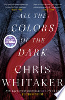 All the Colors of the Dark by Chris Whitaker