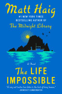 The Life Impossible: A Novel by Matt Haig
