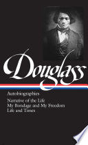 Frederick Douglass: Autobiographies (LOA #68)