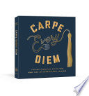 Carpe Every Diem