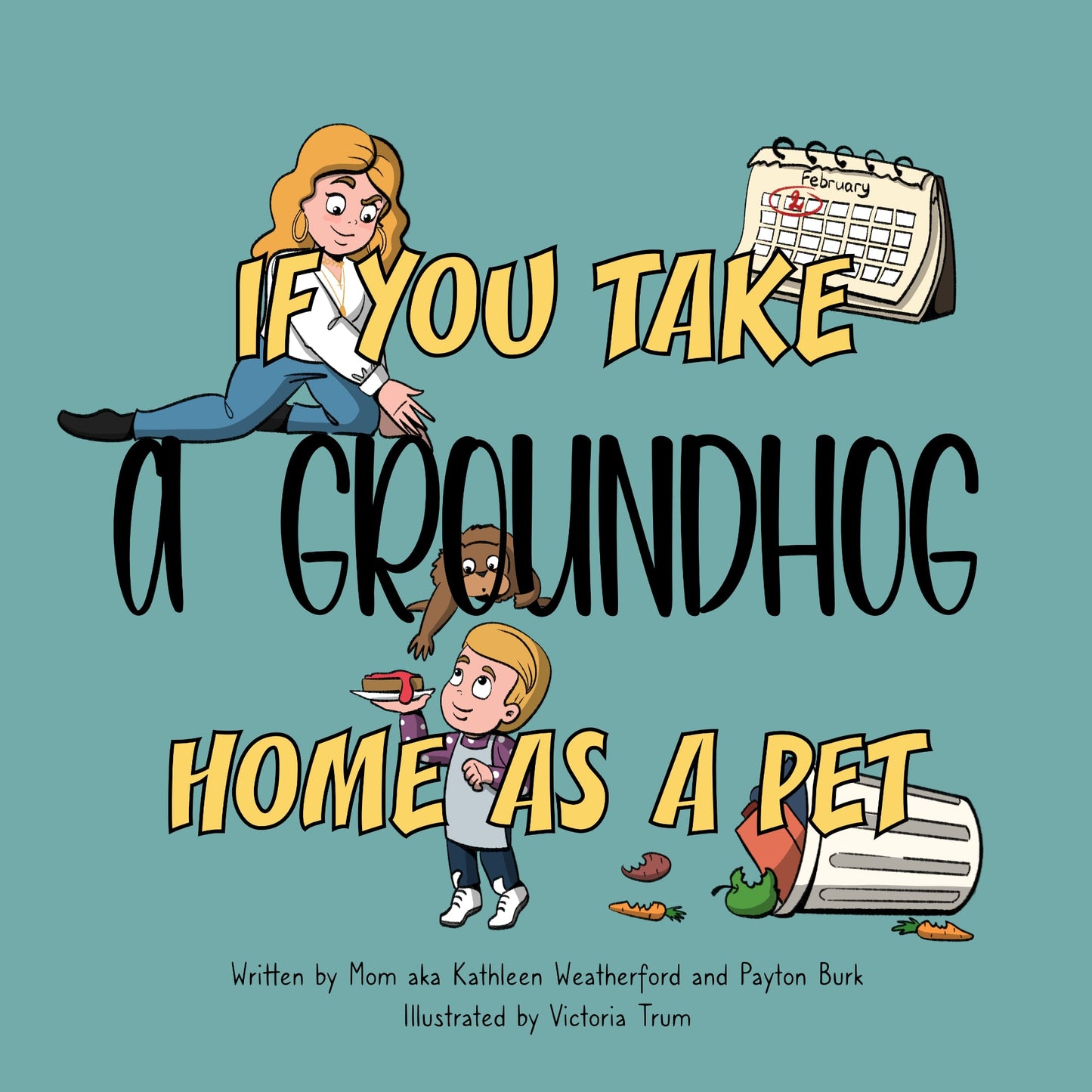 If You Take a Groundhog Home as a Pet