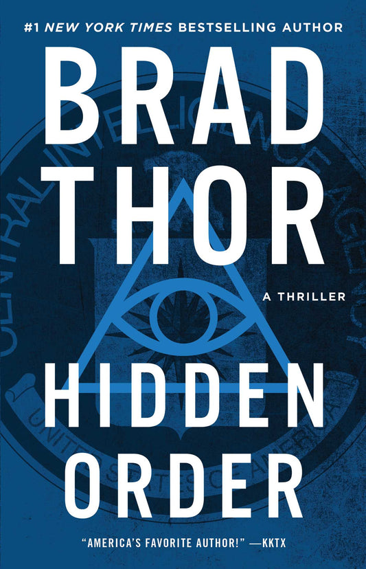 Hidden Order: A Thriller (12) (The Scot Harvath Series) by Brad Thor
