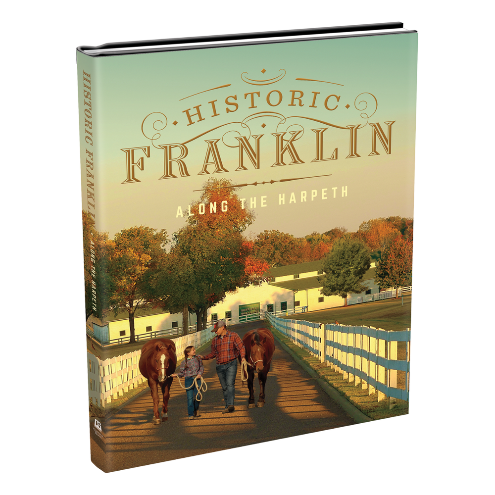 Historic Franklin: Along The Harpeth