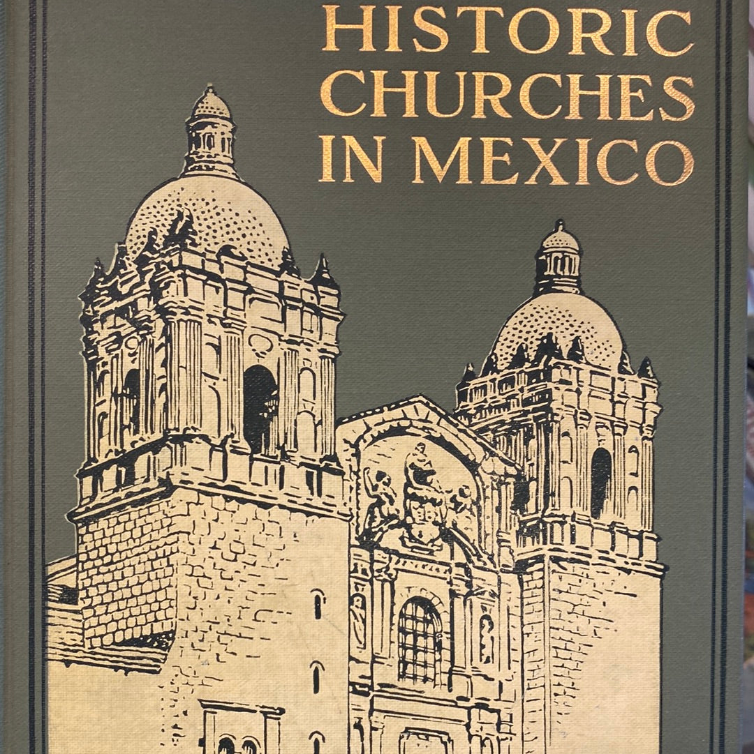 Historic Churces in Mexico