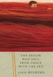 The Sailor who Fell from Grace with the Sea by Yukio Mishima