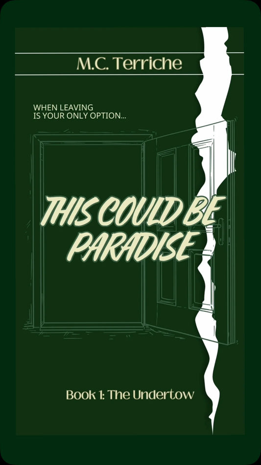 This Could Be Paradise, Book 1: The Undertow