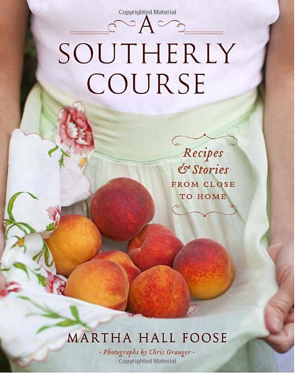 A Southerly Course: Recipes and Stories from Close to Home