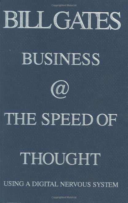 Business @ the Speed of Thought: Succeeding in the Digital Economy by Bill Gates