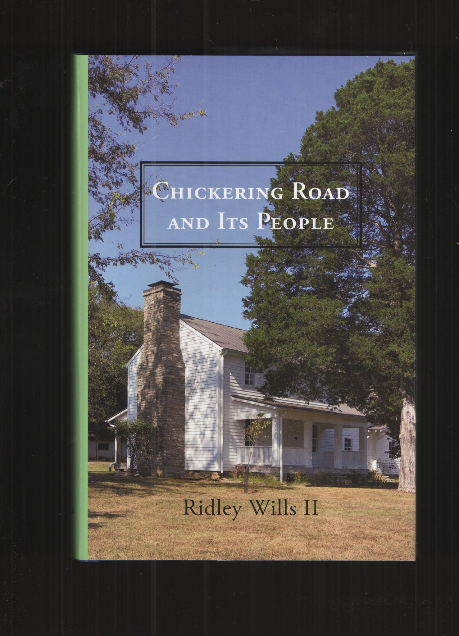 Chickering Road and Its People