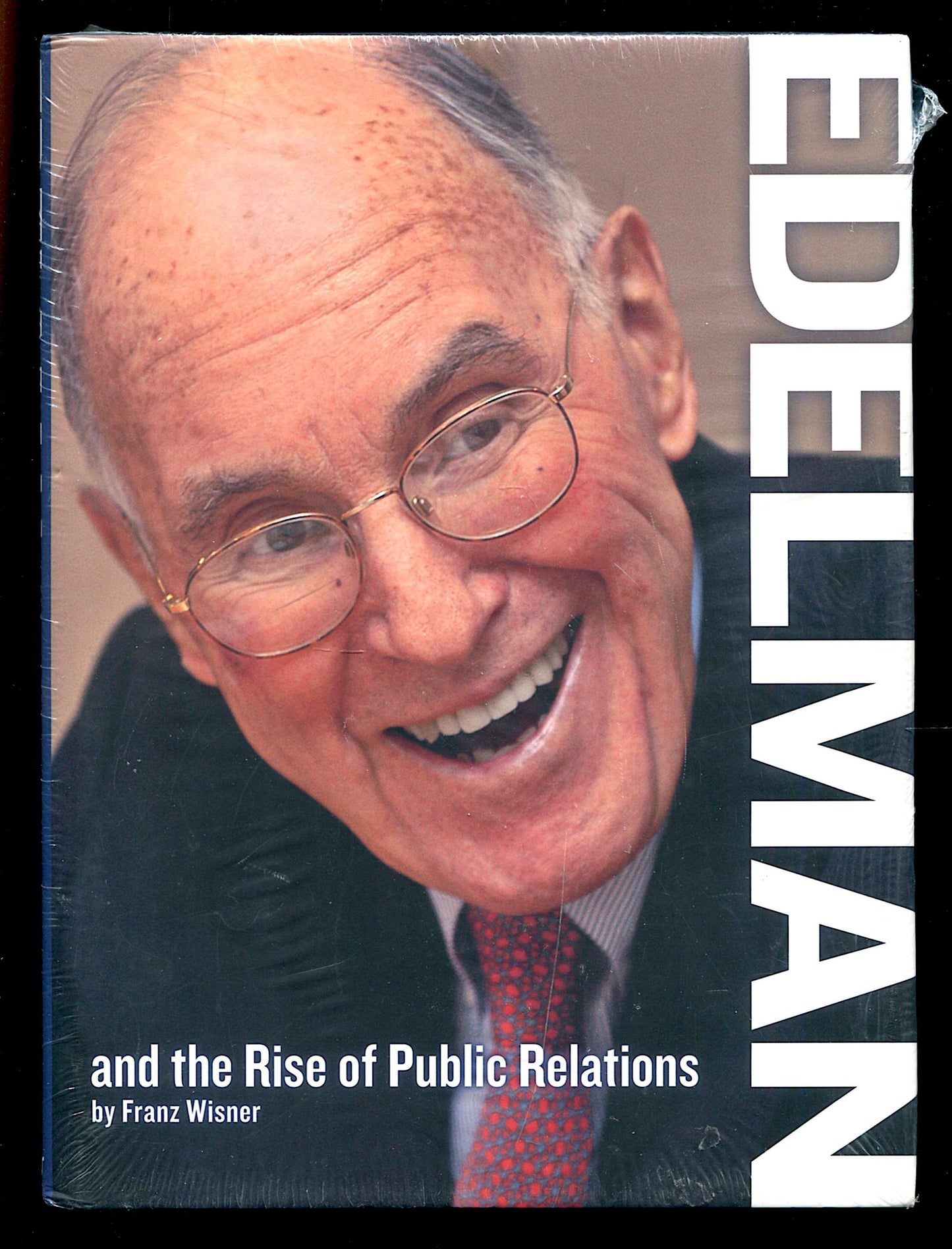 Edelman and the Rise of Public Relations