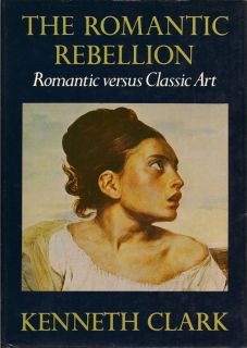 The Romantic Rebellion - Romantic versus Classic Art