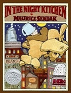 In the Night Kitchen: A Caldecott Honor Award Winner (Anniversary)