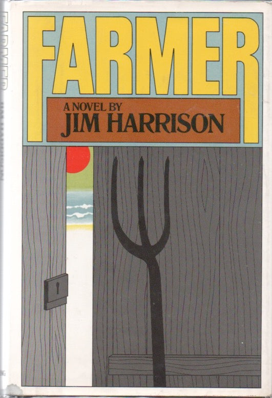 Farmer by Jim Harrison