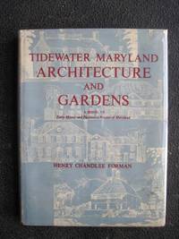 Tidewater Maryland Architecture and Gardens