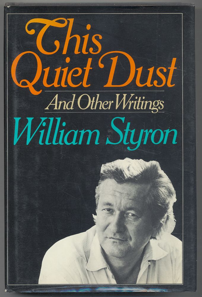 This Quiet Dust and Other Writings