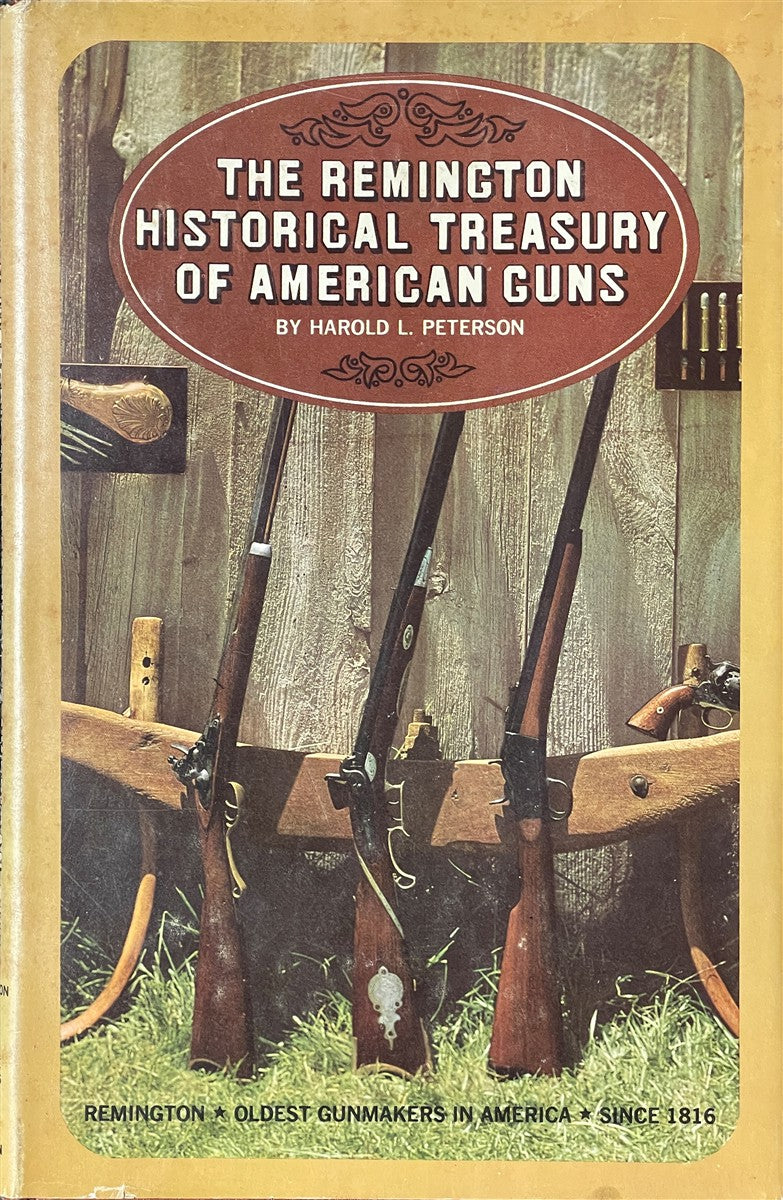 The Remington Historical Treasury of American Guns