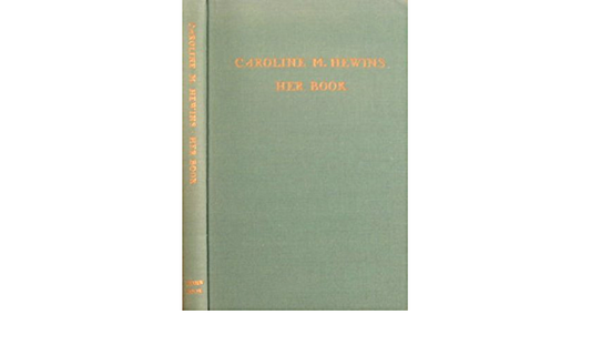 Caroline M. Hewins - Her Book