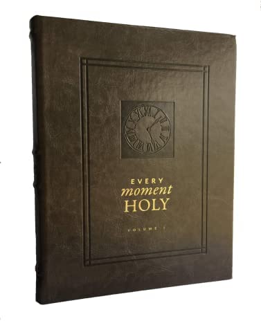Every Moment Holy, Volume I (Pocket Edition): New Liturgies for Daily Life (Over 100 Prayers and Illustrations for Practicing Mindfulness of the Presence of God in the Ordinary) by Douglas Kaine McKelvey, Ned Bustard