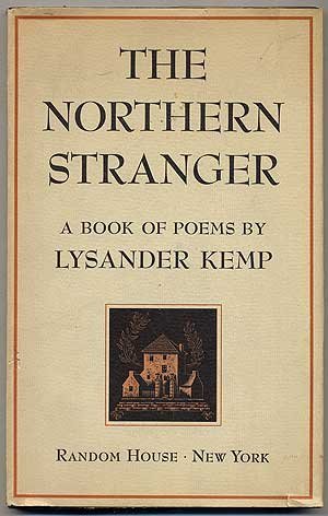 The Northern Stranger - A Book of Poems by Lysander Kemp