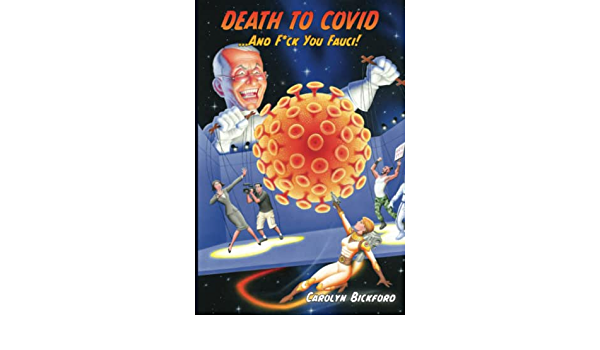 Death to Covid...and F*ck You Fauci!