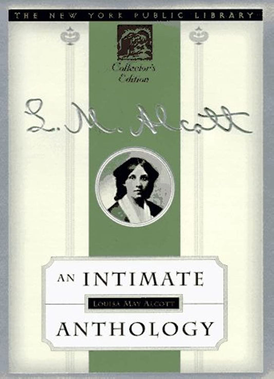 L.M. Alcott: An Intimate Anthology