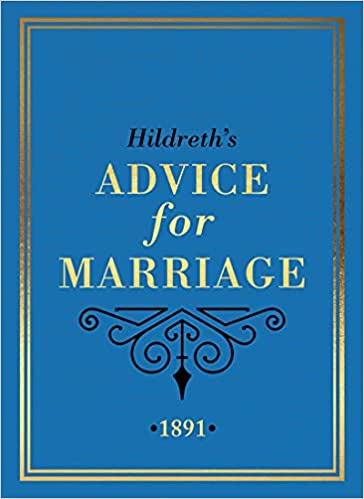 Hildreth's Advice for Marriage
