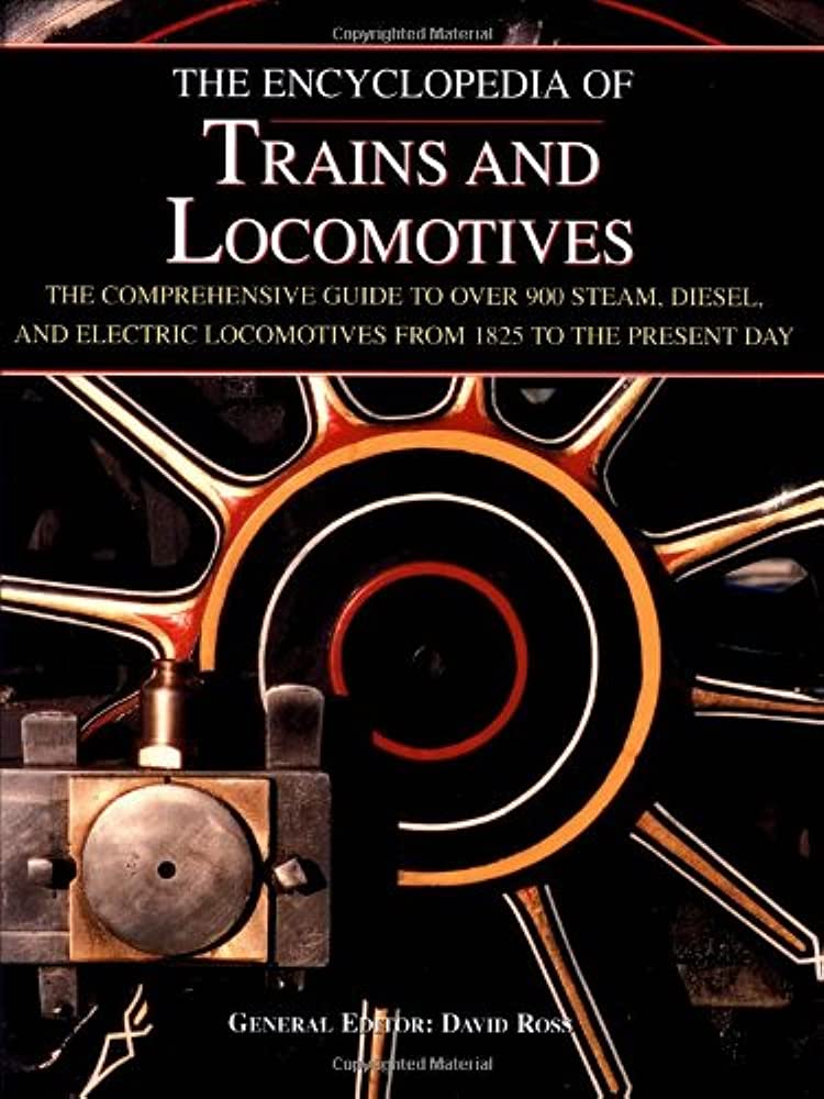 The Encyclopedia of Trains and Locomotives