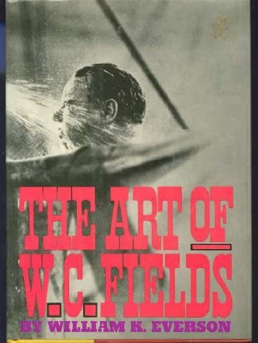 The Art of W. C. Fields