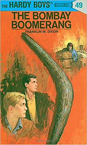 The Hardy Boys #49: The Bombay Boomerang