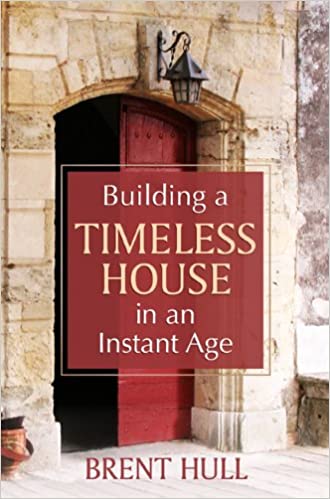 Building a Timeless House in an Instant Age