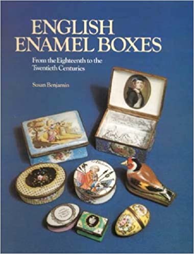 English Enamel Boxes - From the Eighteenth to the Twentieth Centuries