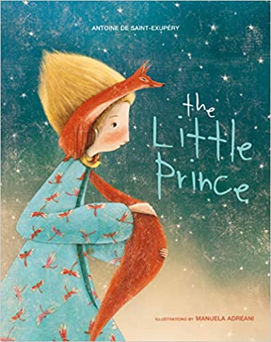 Little Prince 75th Anniversary Edition: Includes the History and Making of the Classic Story by Antoine de Saint-Exupéry