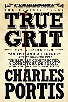 True Grit: 50th Anniversary Edition by Charles Portis, Roy Blount, Jay Jennings